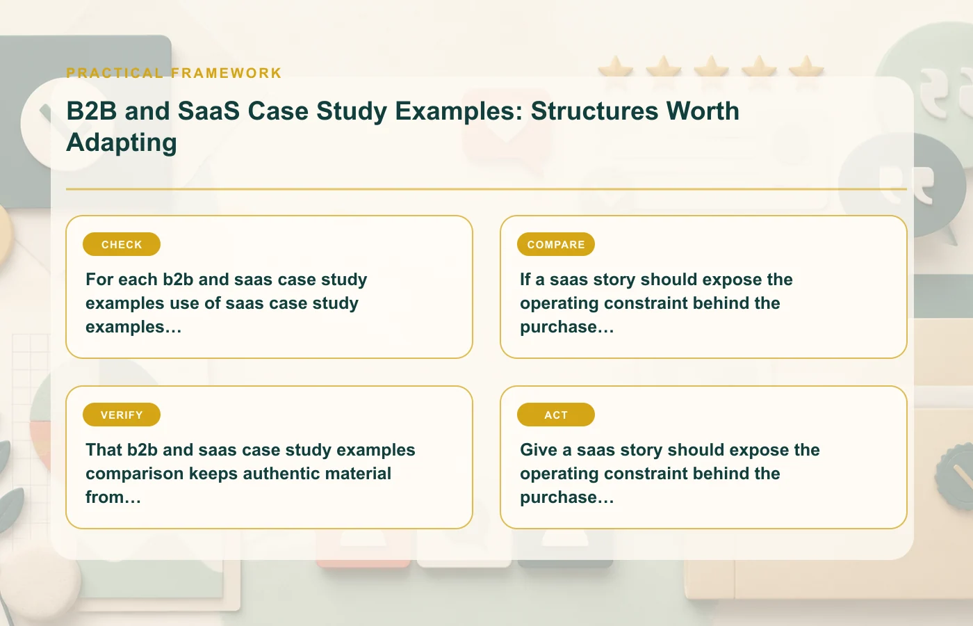 B2B and SaaS Case Study Examples: Structures Worth Adapting: practical framework for For each b2b and saas case study examples use of saas case study examples, preserve enough…