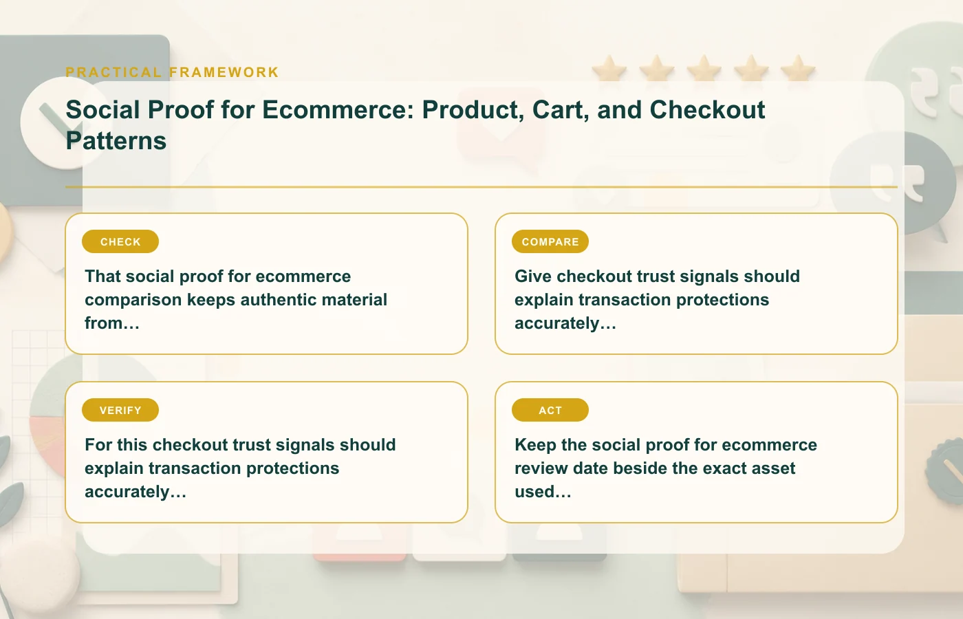 Social Proof for Ecommerce: Product, Cart, and Checkout Patterns: practical framework for That social proof for ecommerce comparison keeps authentic material from becoming a…