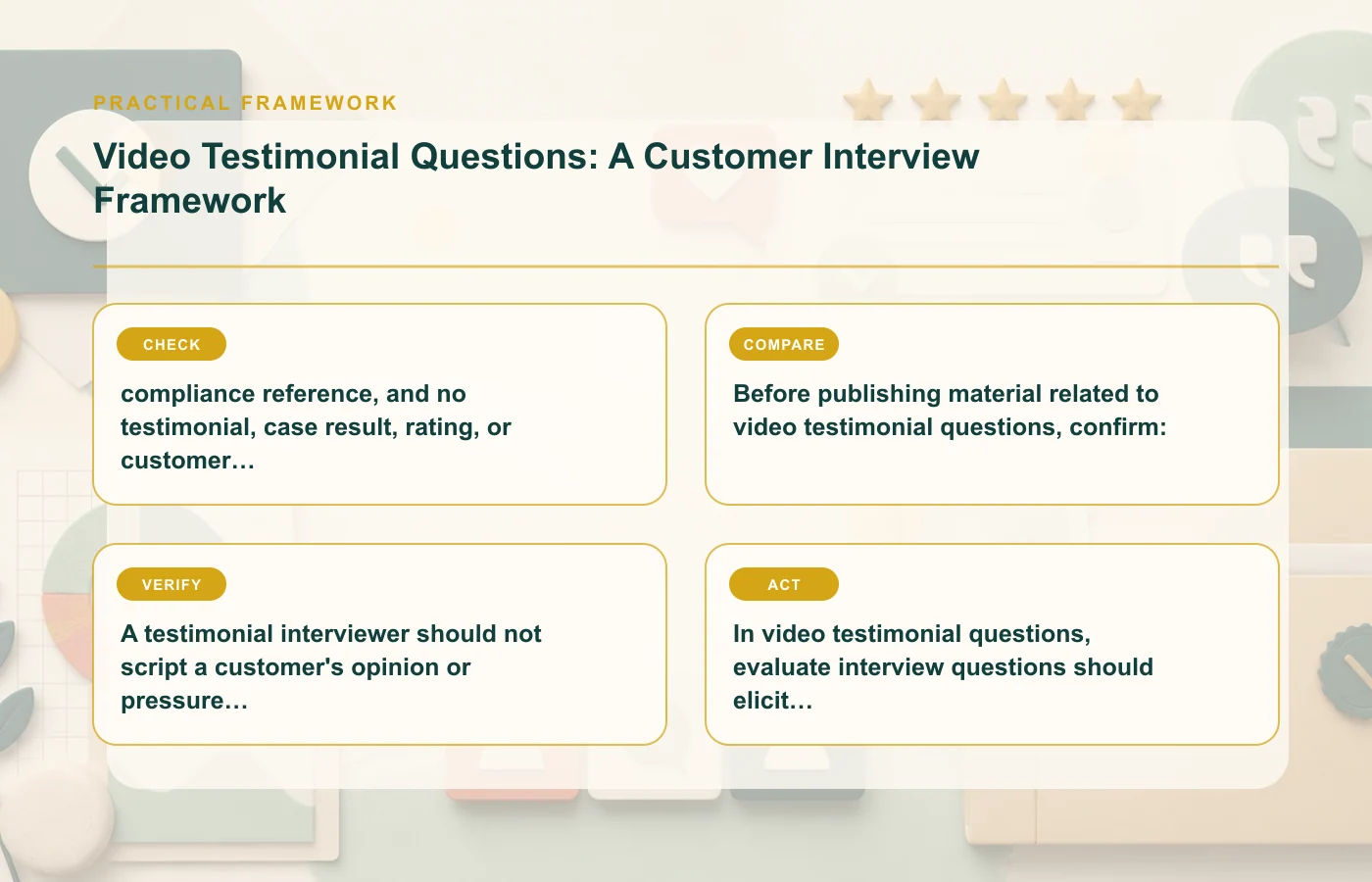 Video Testimonial Questions: A Customer Interview Framework: practical framework for compliance reference, and no testimonial, case result, rating, or customer metric is…